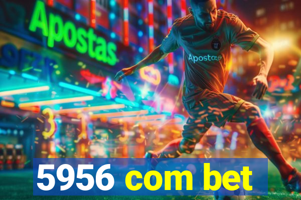 5956 com bet